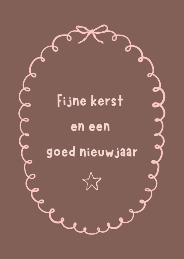 Kerstkaart - Fijne kerst en een goed nieuwjaar - Bruin met roze rand