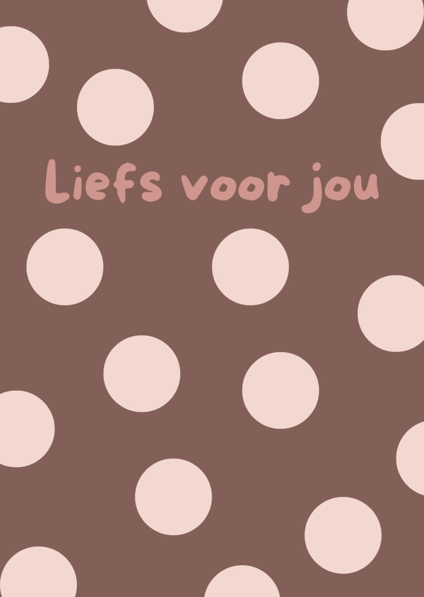 Liefs voor jou - Bruin met lichtroze stippen