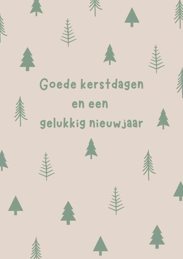 Kerstkaart - Goede kerstdagen en een gelukkig nieuwjaar  Groene boompjes