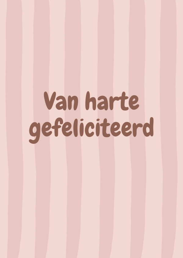 Van harte gefeliciteerd - Roze strepen met bruine letters