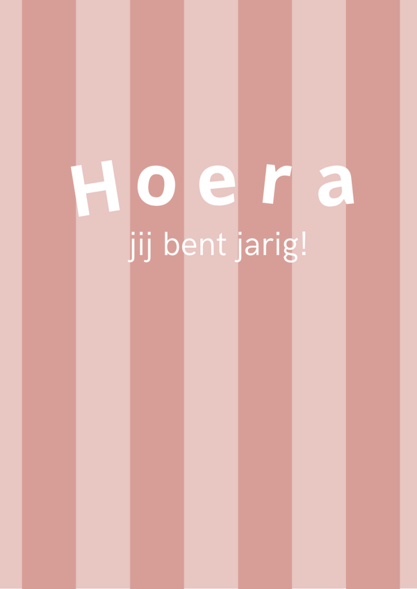Felicitatie - Hoera jij bent jarig! - Roze strepen