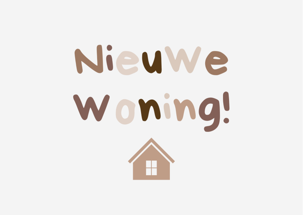 Nieuwe woning - Bruine letters met huisje