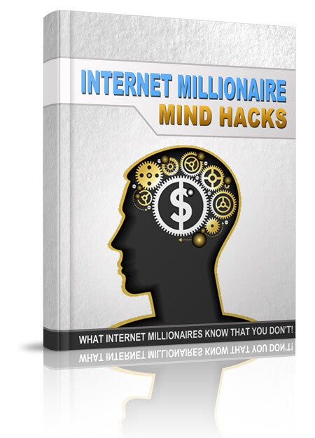 Internet Millionaire Mind Hacks (E-book)