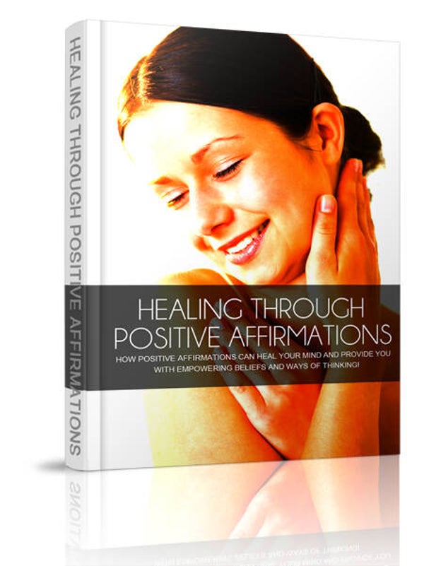 Healing Through Positive Affirmations (E-book)
