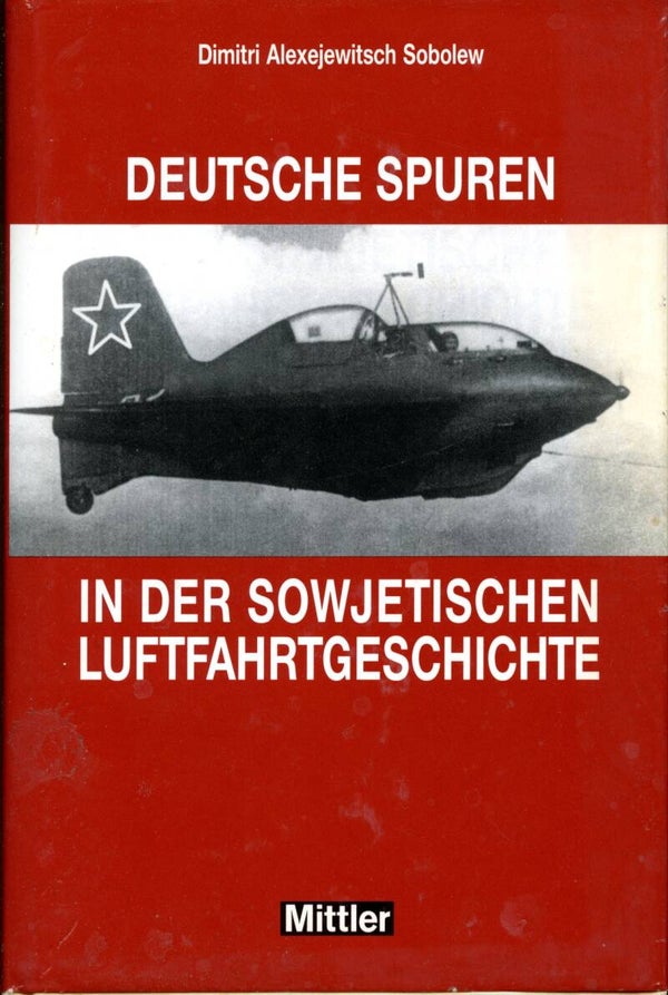 Deutsche Spuren in der Sowjetischen Luftfahrtgeschichte