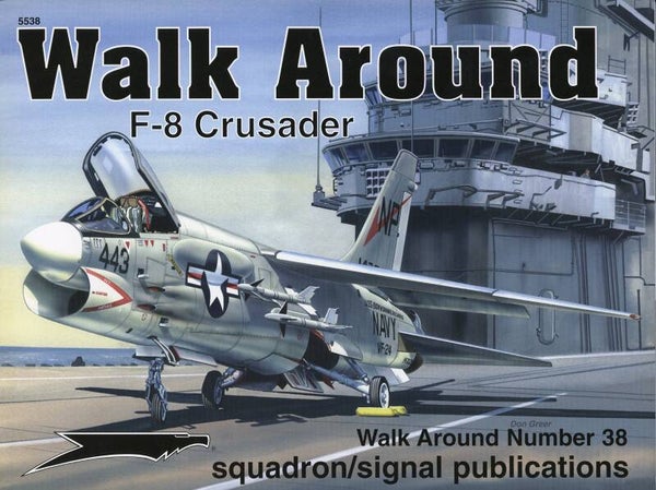 Walk Around 38 F-8 Crusader