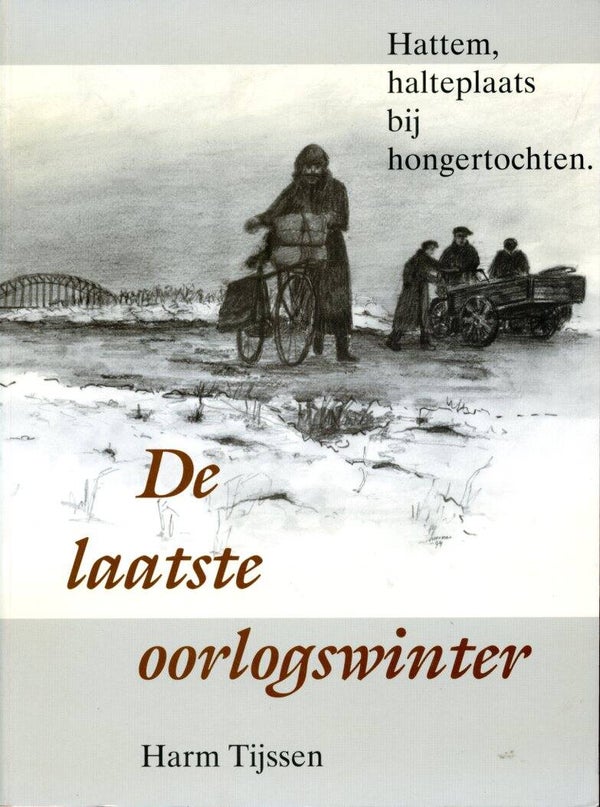 De Laatste oorlogswinter (Harm Tijssen)
