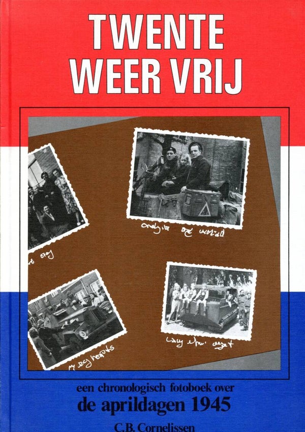 Twente weer vrij (C.B. Cornelissen)