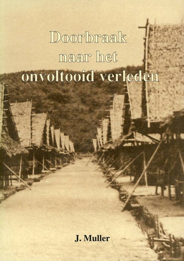 Doorbraak naar het onvoltooid verleden