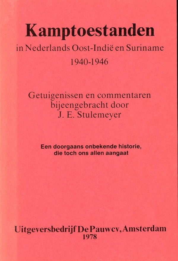 Kamptoestanden in Ned. Oost-Indië en Suriname