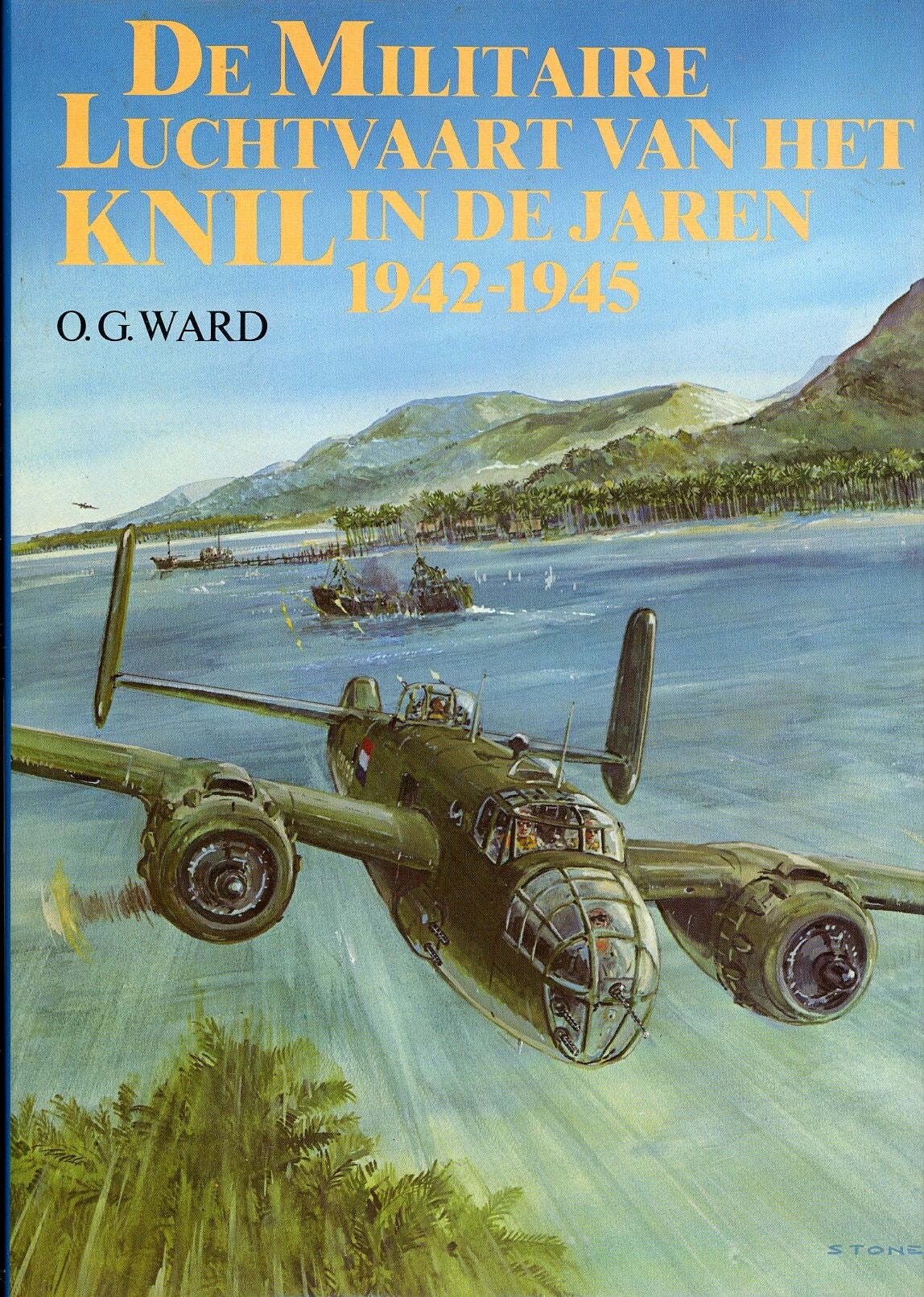 De Militaire Luchtvaart in de jaren 1942-1945 O.G. Ward