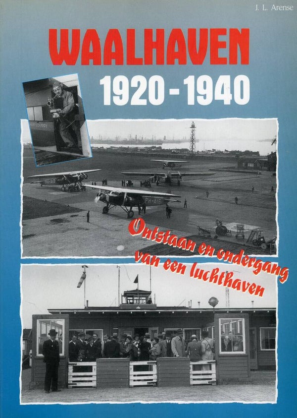 Waalhaven 1920-1940 J.L. Arense