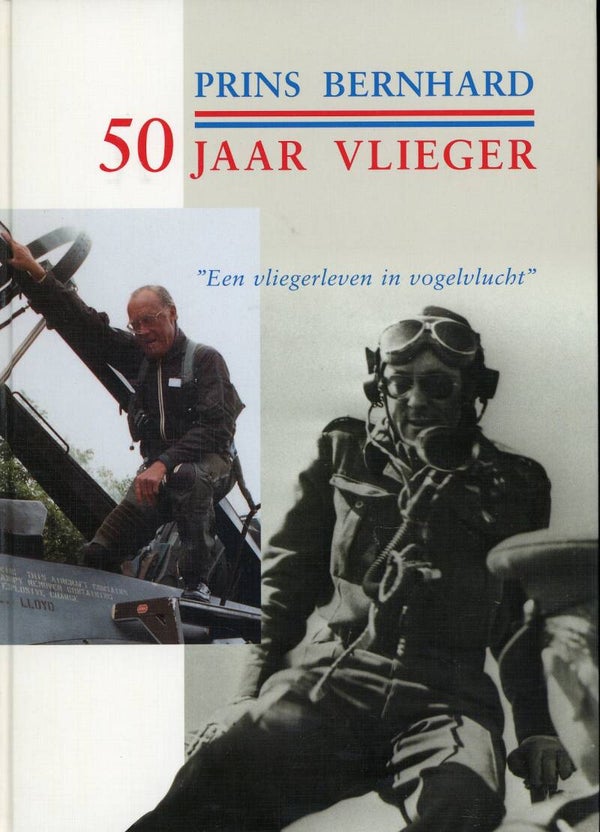 Prins Bernhard 50 jaar vlieger