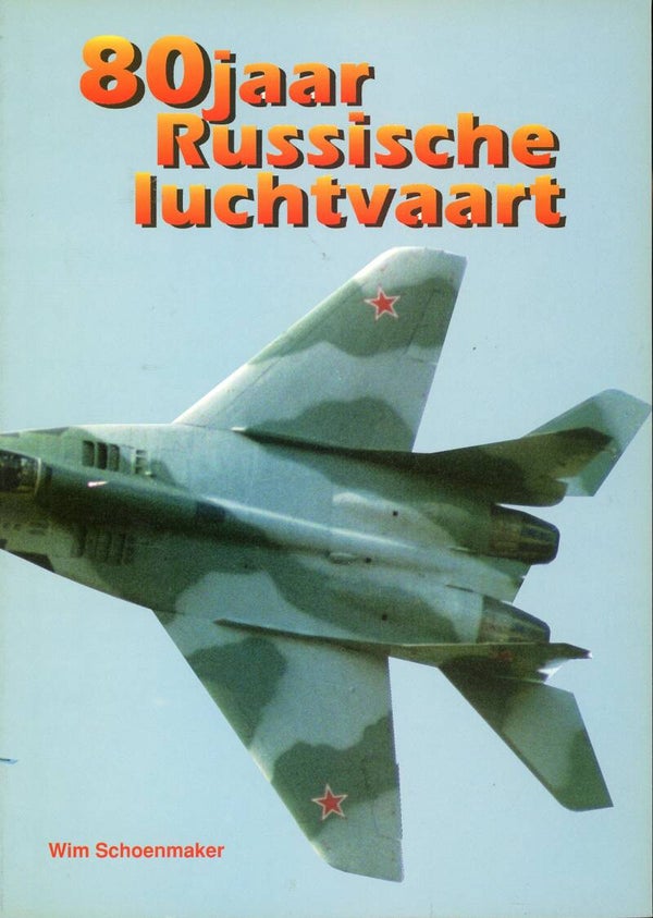 80 jaar Russische luchtvaart Wim Schoenmaker