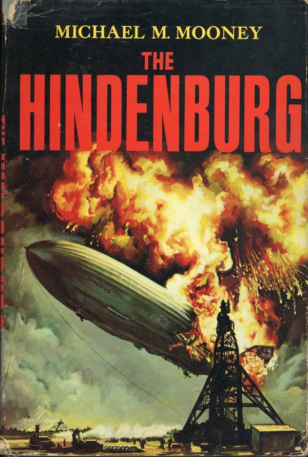 The Hindenburg Michael M. Mooney