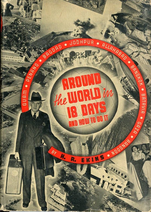 Around the World in 18 days and how to do it H.R. Ekins