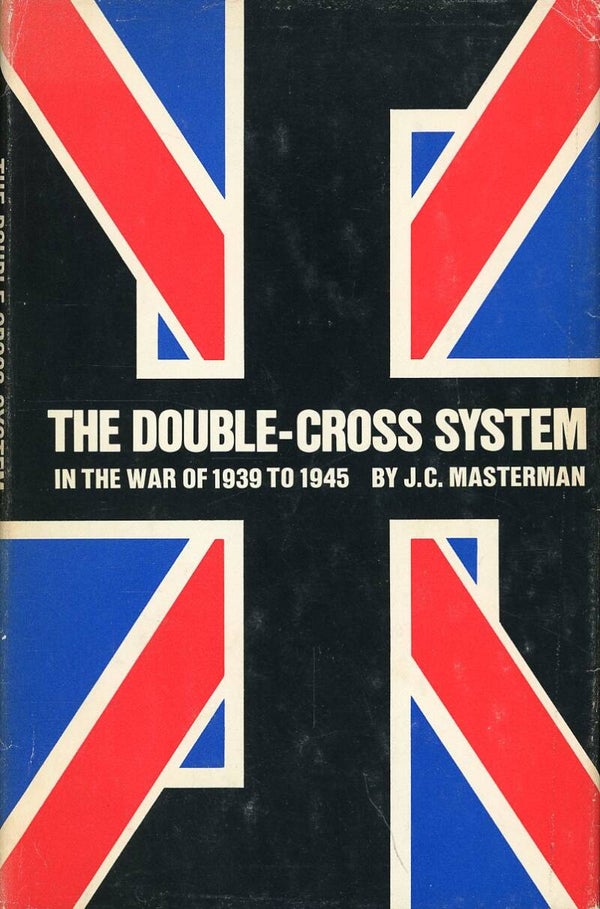 The double-cross system J.C. Masterman