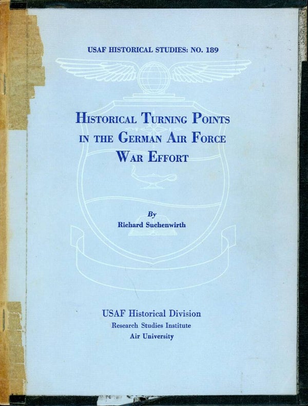 Historical Turning Points in the German Air Force War Effort Richard Suchenwirth