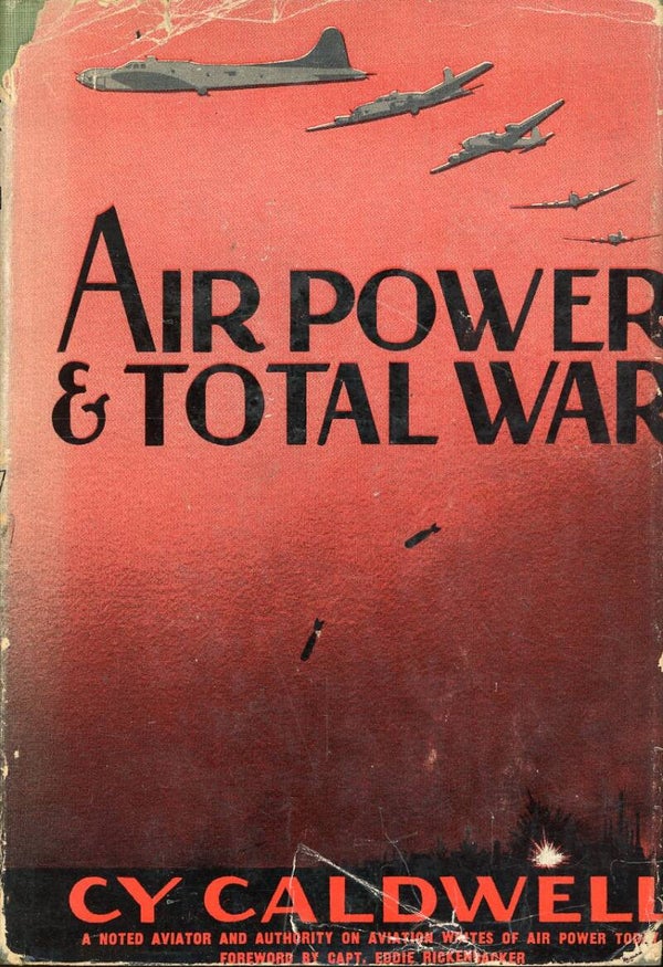 Airpower & Total War Cy Caldwell