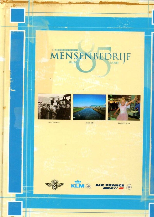 Mensenbedrijf KLM 85 jaar