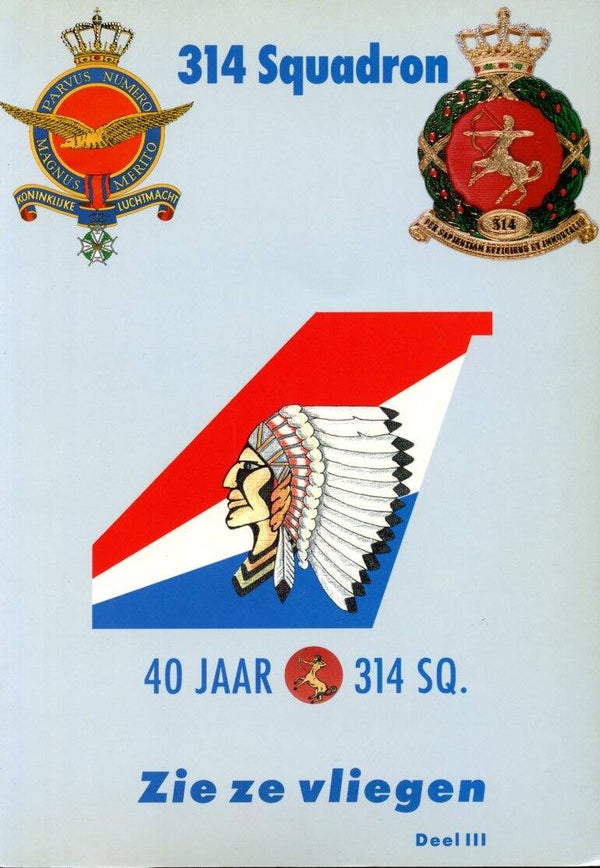 40 jaar 314 Squadron "Zie ze vliegen" deel III