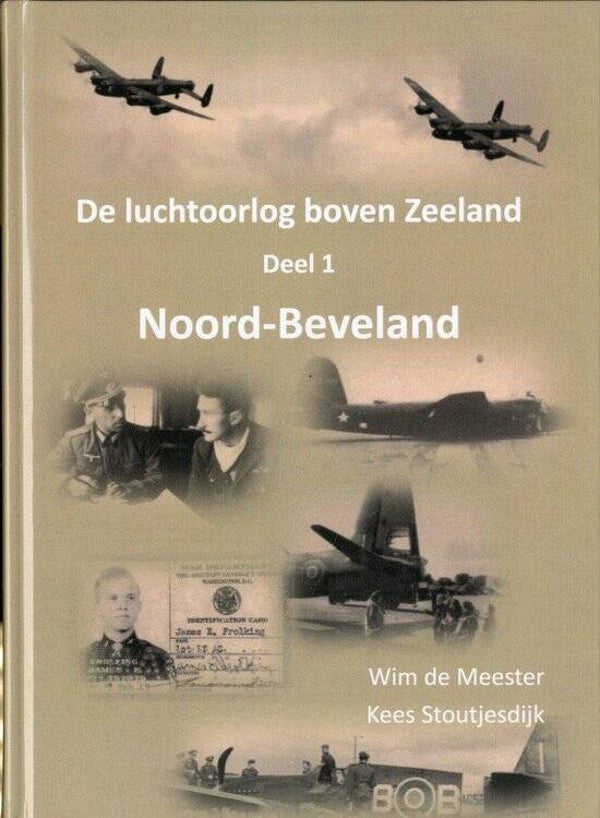 De luchtoorlog boven Zeeland deel 1 Noord-Beveland