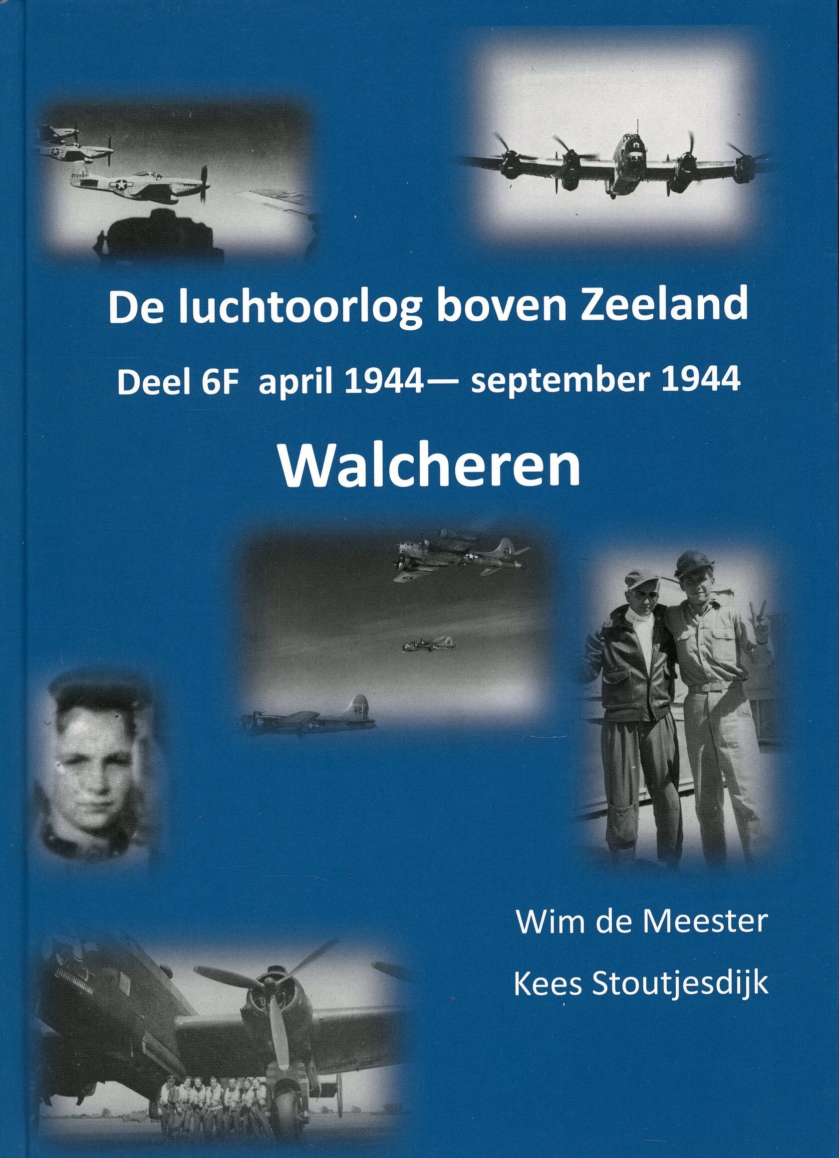De Luchtoorlog boven Zeeland 6F