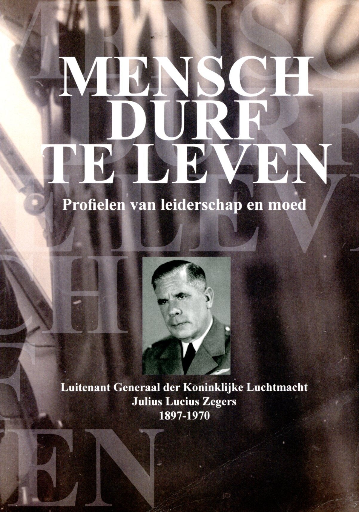 Mensch. Durf te leven. Julius Lucius Zegers. (1897-1970)