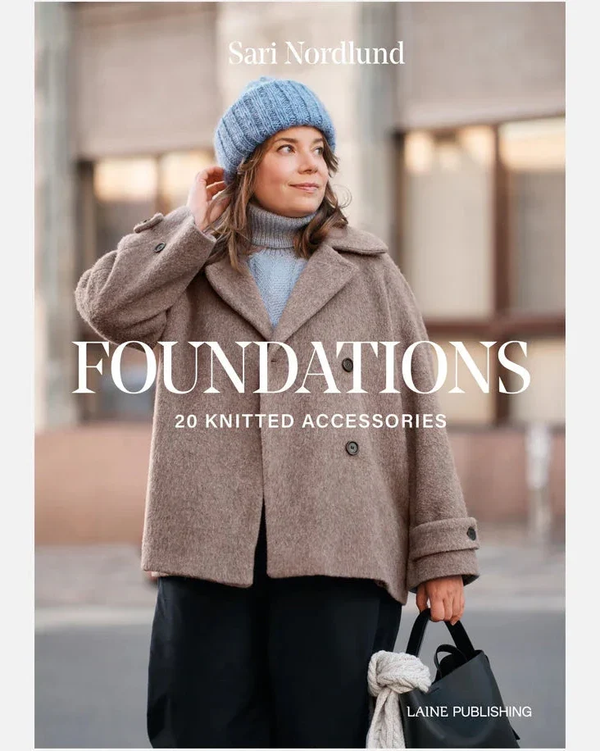 Foundations: 20 knitted accessories - Sari Nordlund