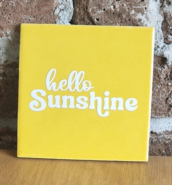 Tegeltje geel 'hello sunshine'