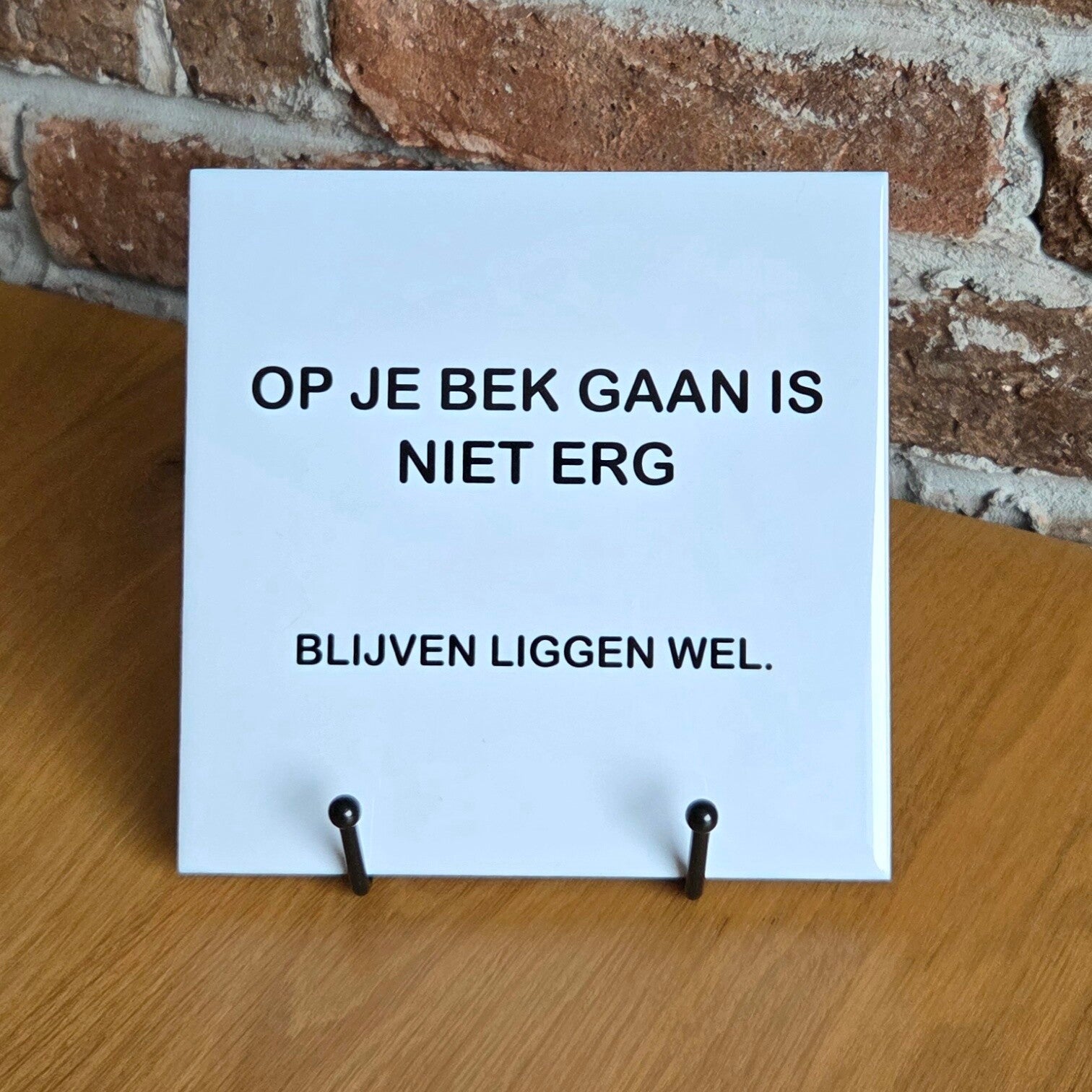 Tegeltje 'op je bek gaan is niet erg, blijven liggen wel'