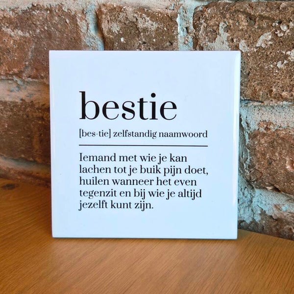 Tegeltje 'bestie'