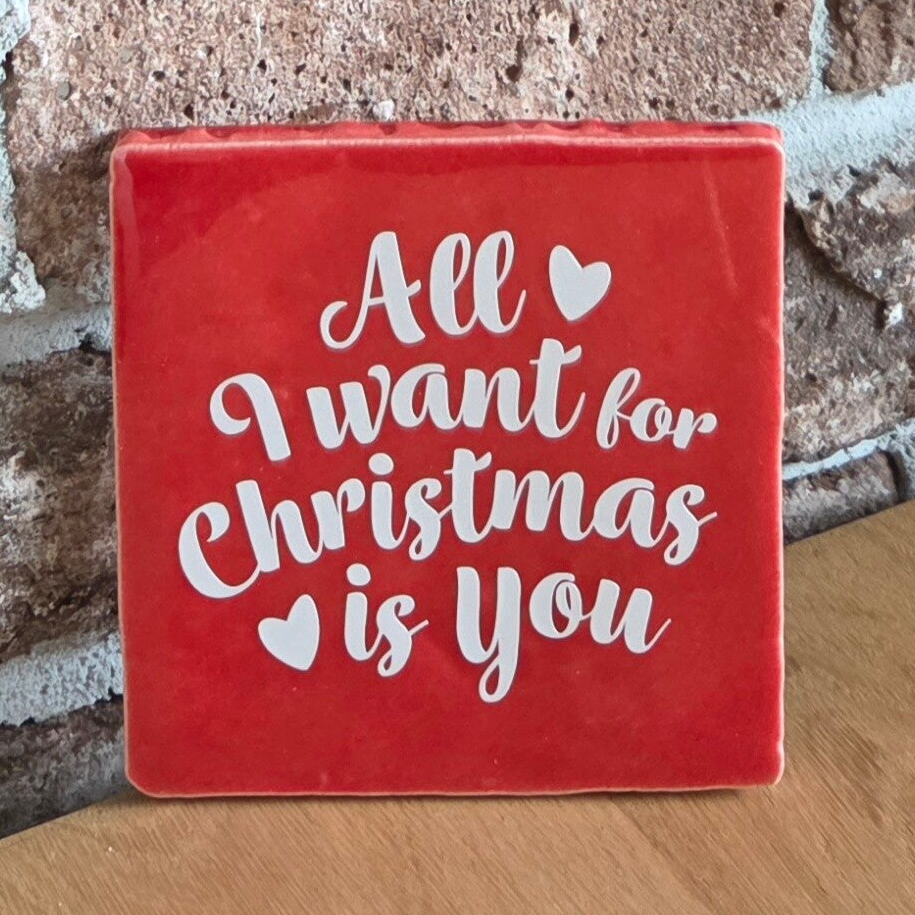 Tegeltje 'all i want for christmas is you'