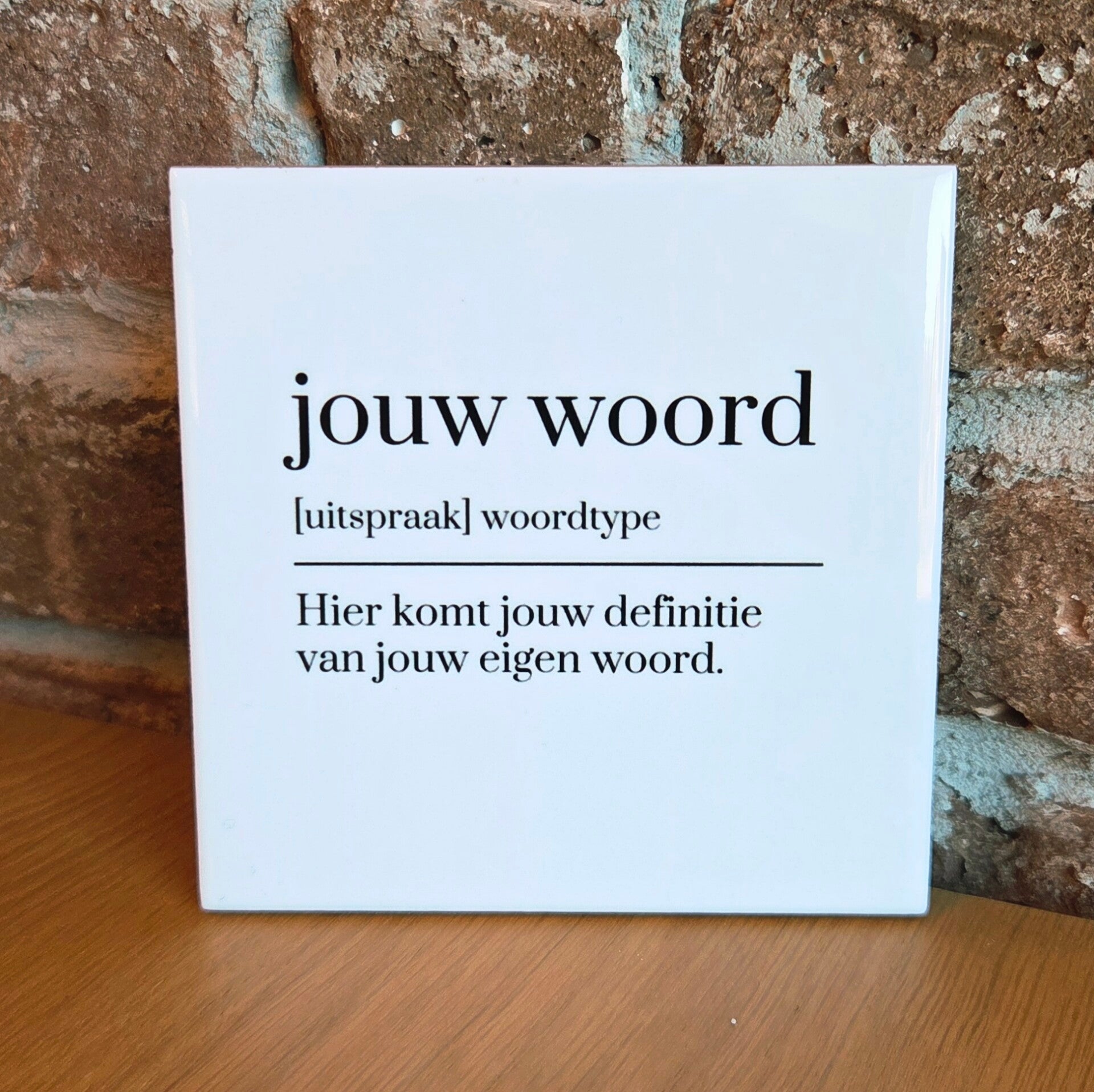 Gepersonaliseerd tegeltje 'jouw woord'