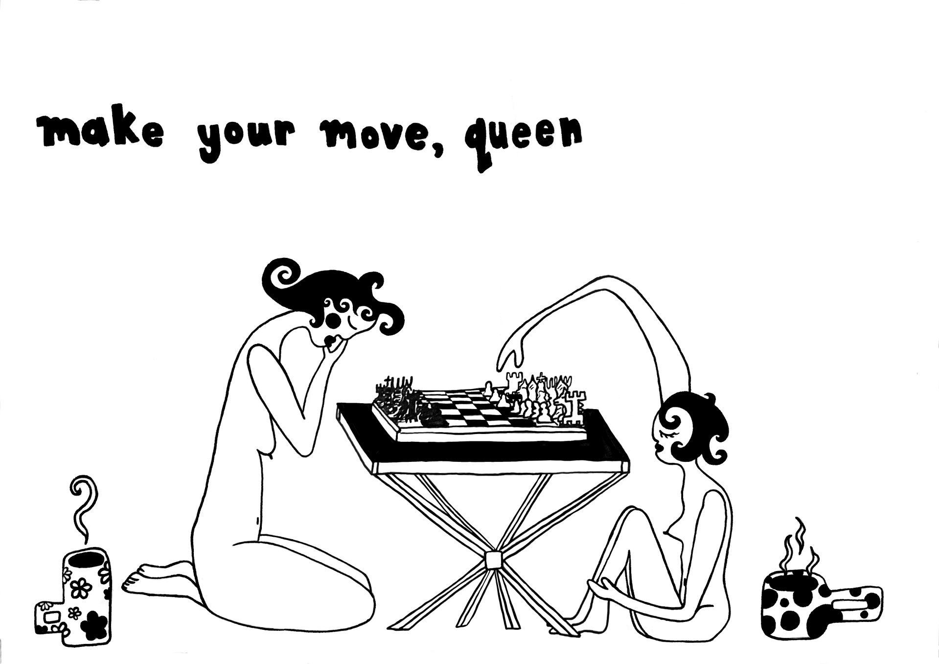 Make your move, Queen