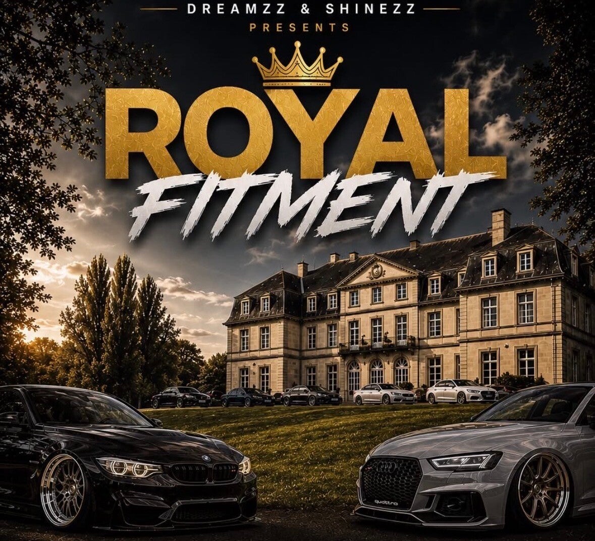 Royal Fitment — evenementaffiche van Dreamzz & Shinezz