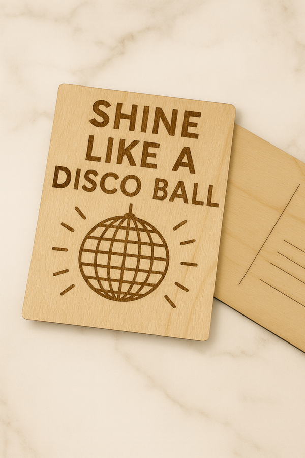 Shine like a Disco ball - Wenskaart