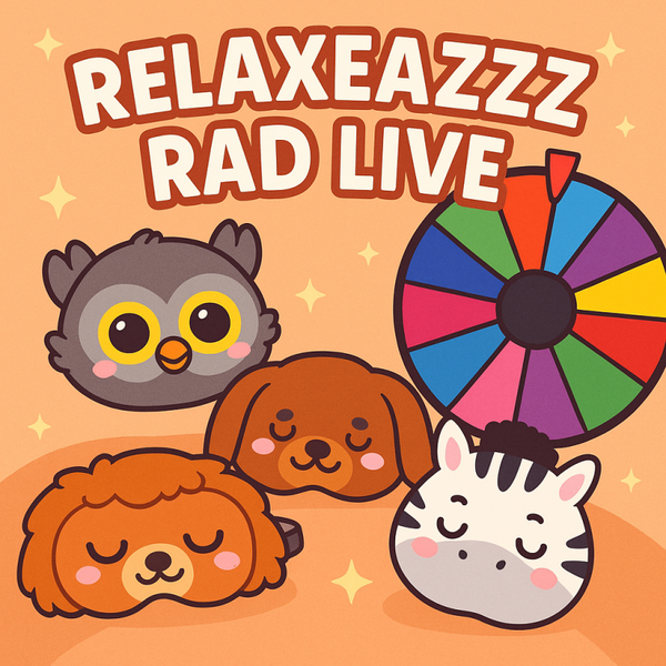1 Relaxeazzz Rad Live