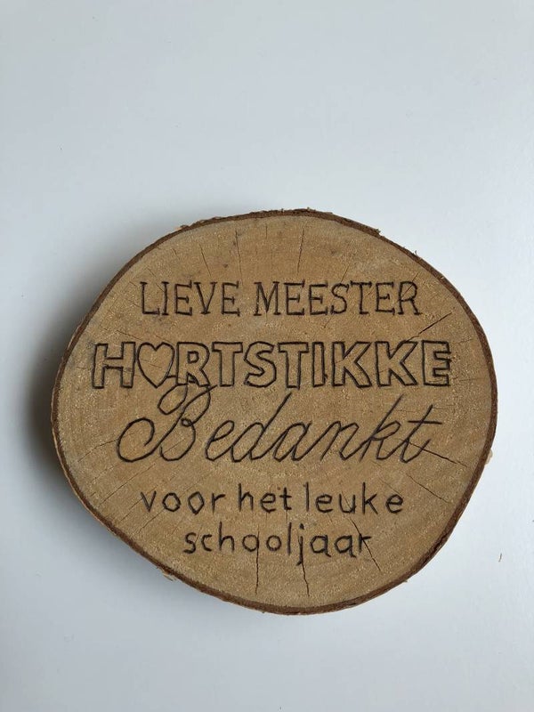boomschijf met schors Bedankt Meester gebrand