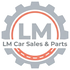 LM Car Sales &amp; Parts
