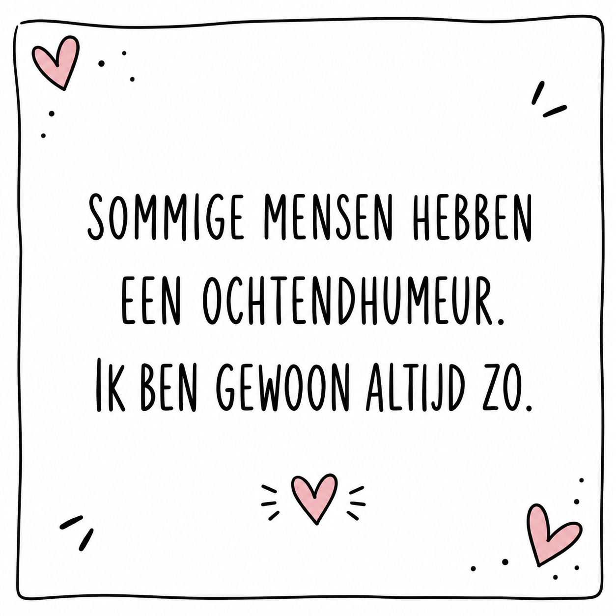 Ochtendhumeur - Tegeltje