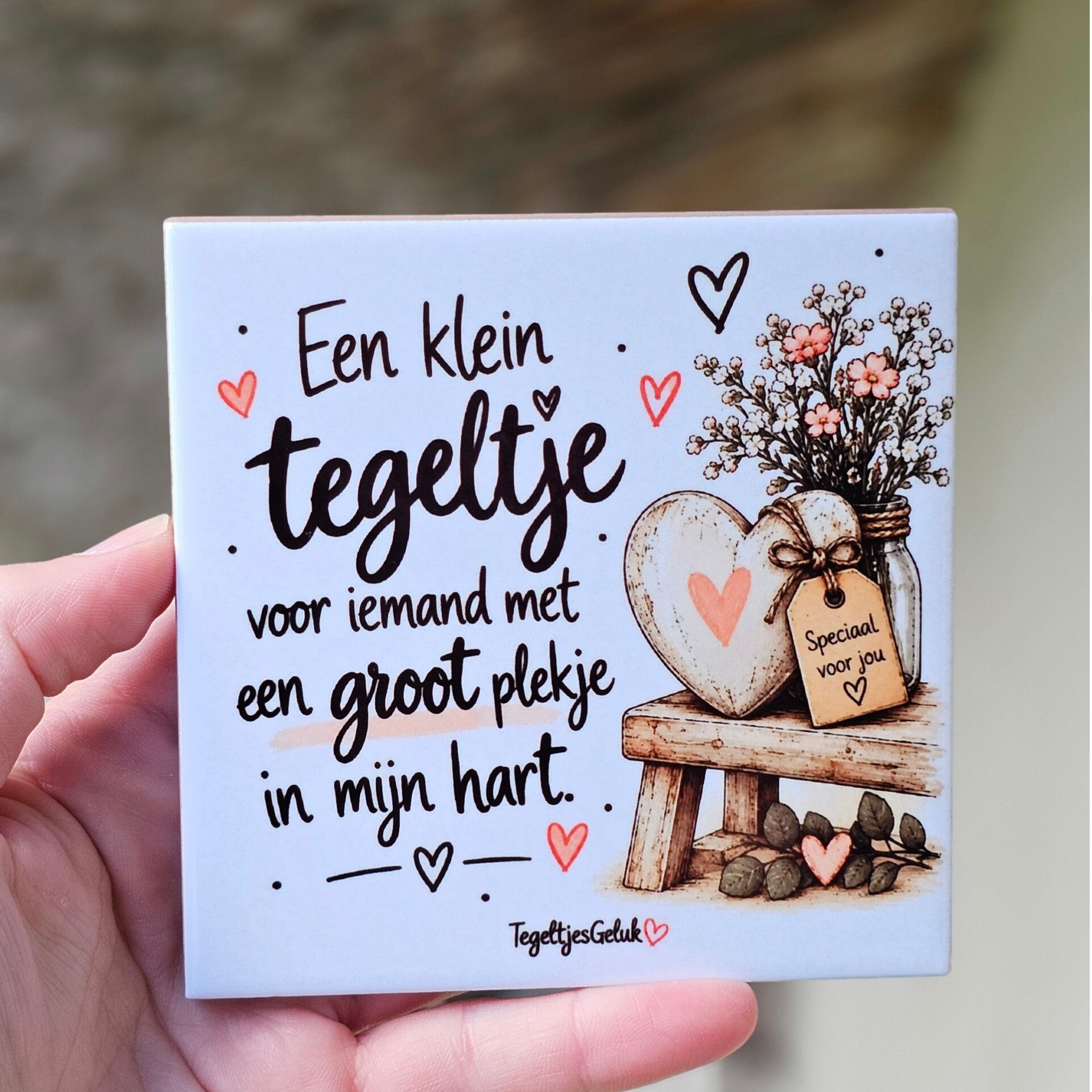 Waardering tegeltje - Een klein tegeltje voor iemand met een groot plekje in mijn hart