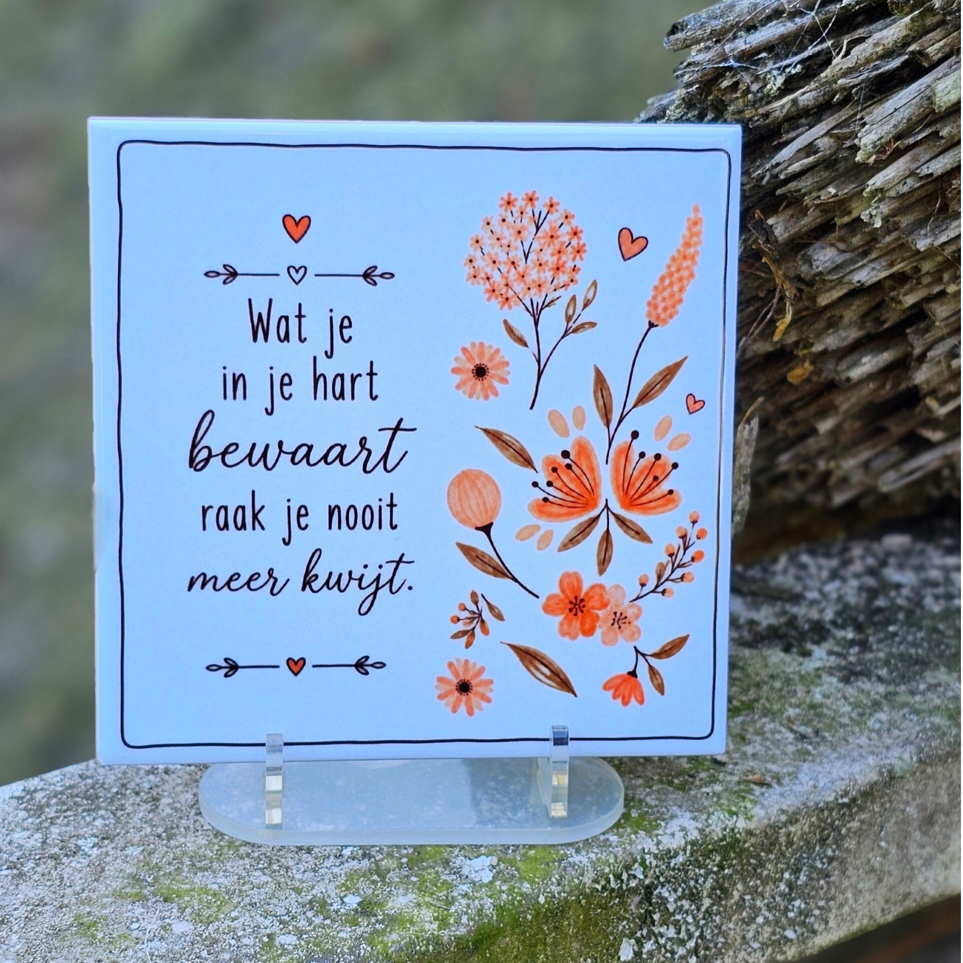 Herinneringstegeltje - Wat je in je hart bewaart..