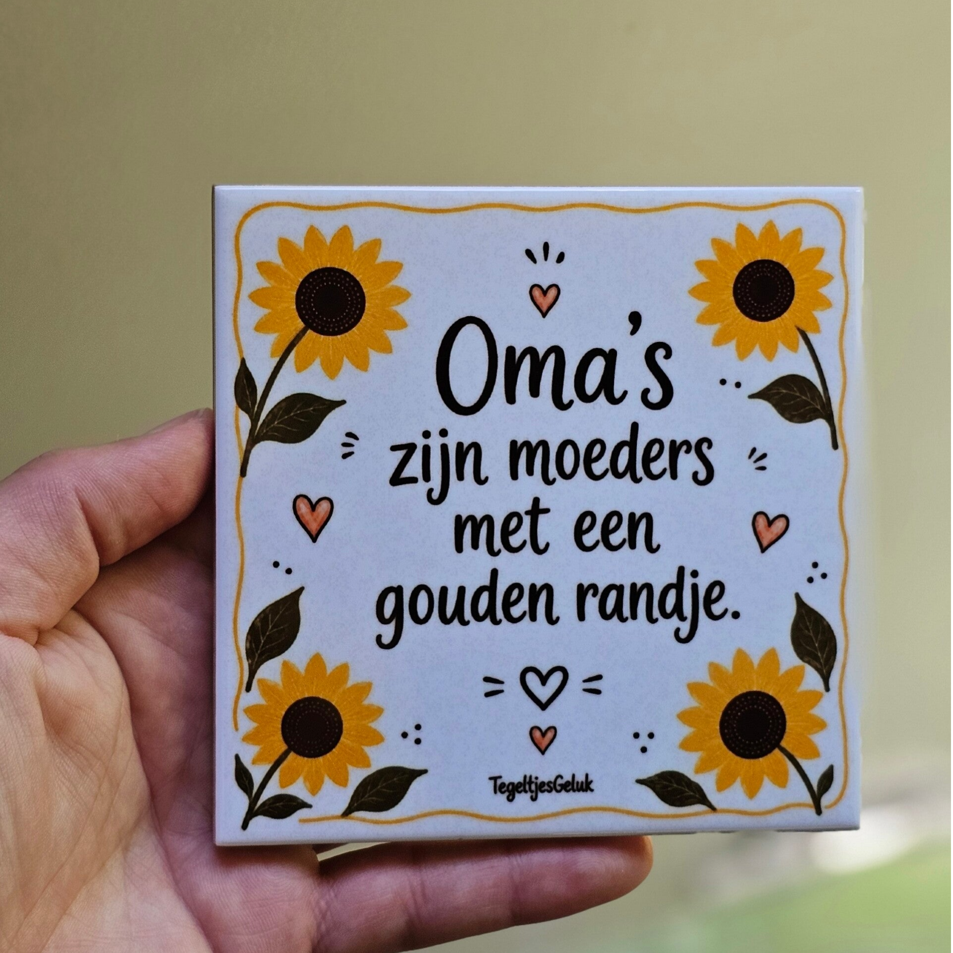 Familie tegeltje - Oma's zijn moeders met een gouden randje (ZONNENBLOEMEN)