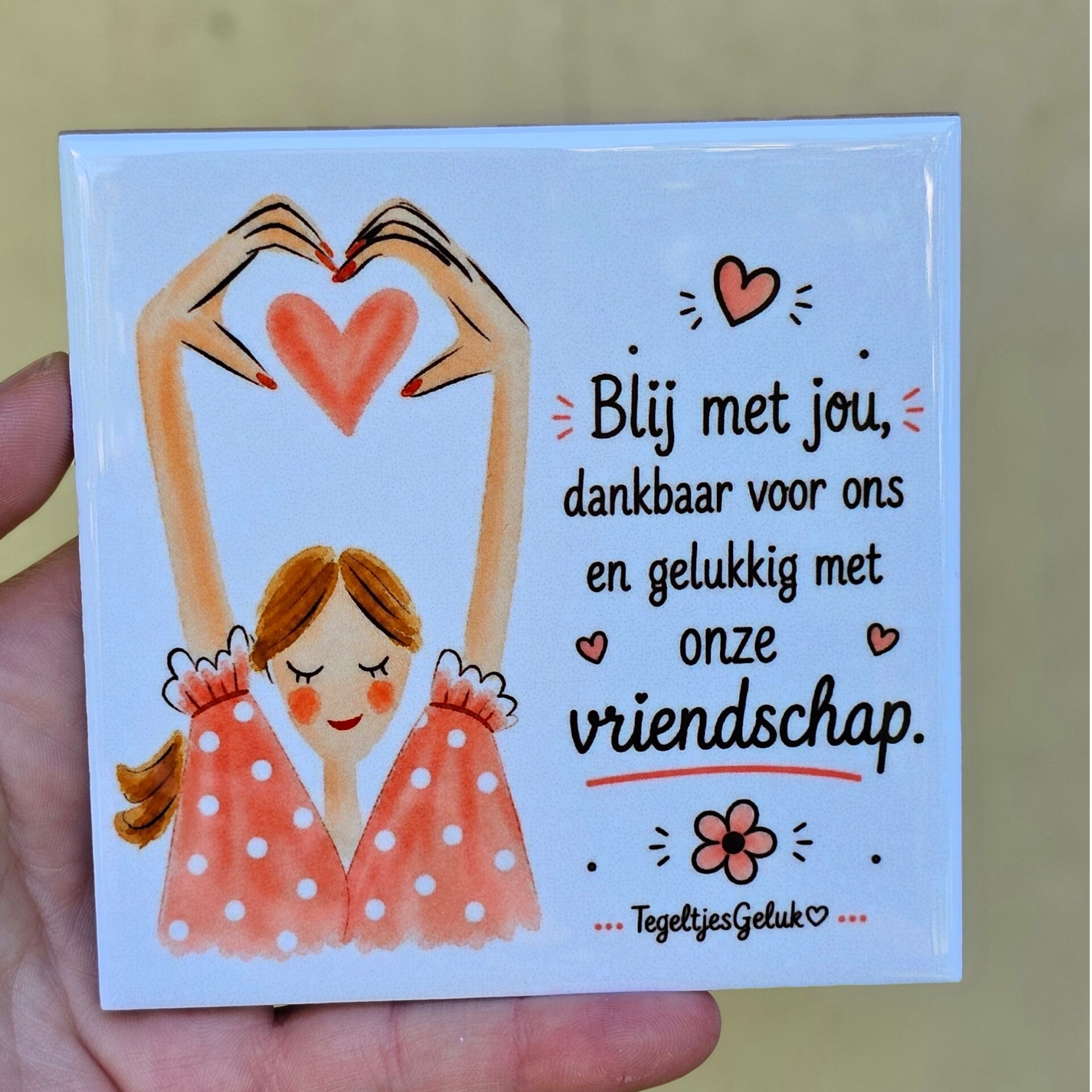 Vriendschap tegeltje - Blij met jou, dankbaar voor ons en gelukkig met onze vriendschap