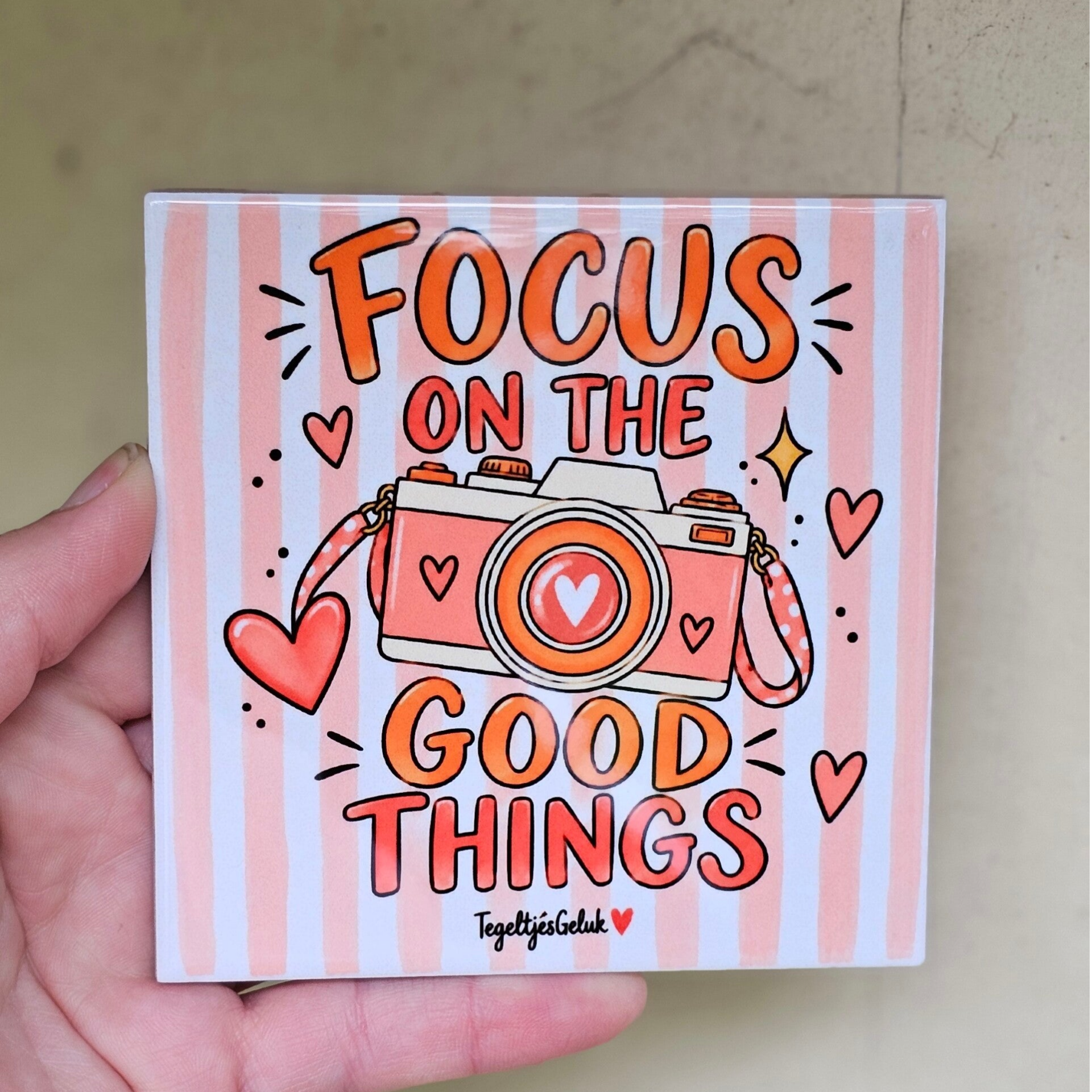 Spreuk tegeltje - focus on the good