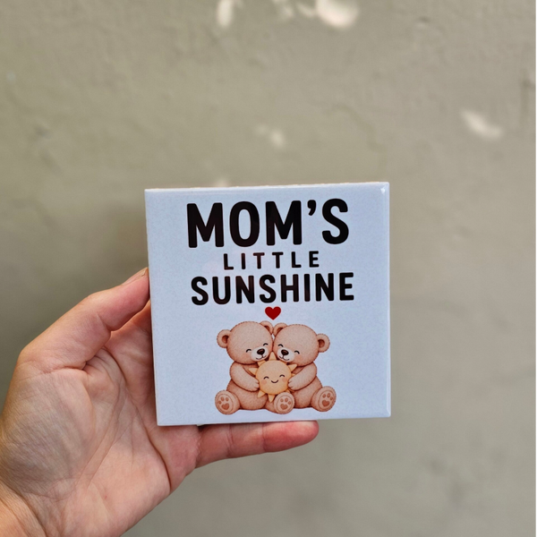 Mom's Little Sunshine - Tegeltje