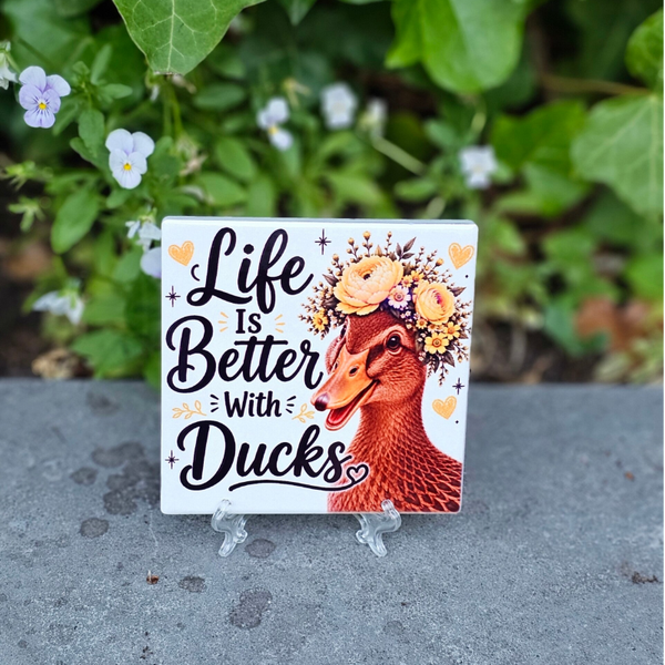 Life Is Better With Ducks - Tegeltje