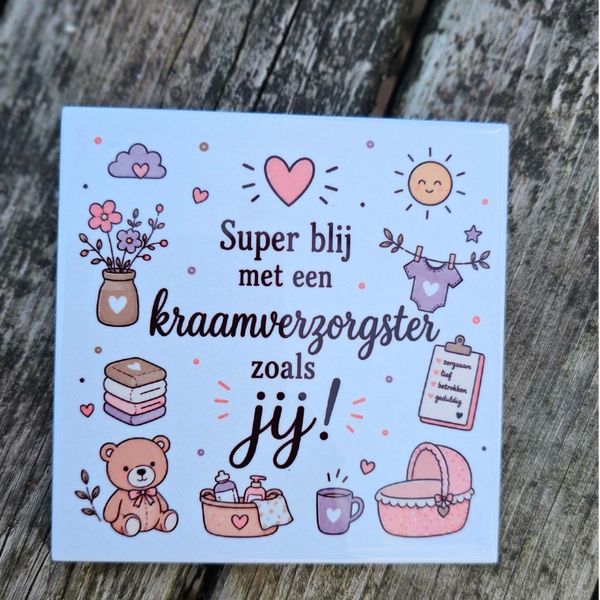 Super blij met kraamverzorgster als jij - tegeltje