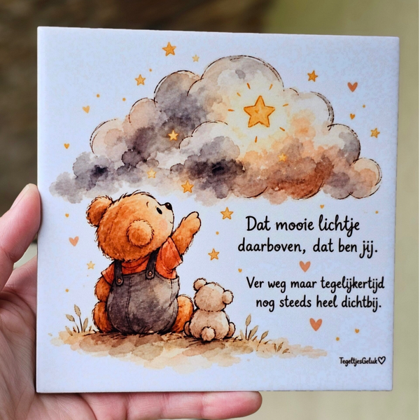 Herinneringstegeltje - Dat mooie lichtje daarboven, dat ben jij